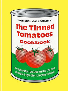  Tinned Tomatoes Cookbook, The