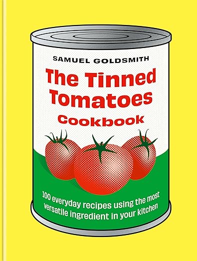 Tinned Tomatoes Cookbook, The