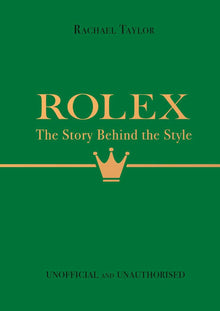  Rolex: The Story Behind the Style
